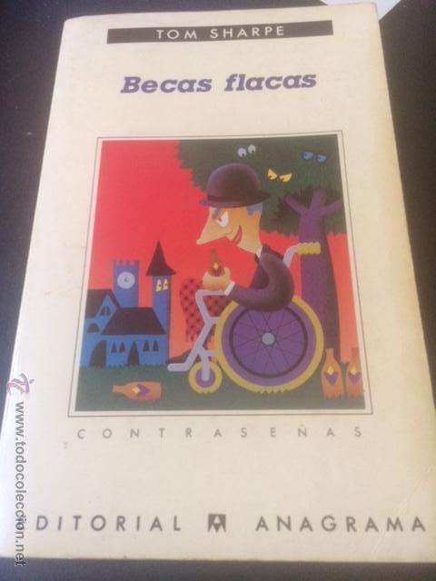 Libros: Becas flacas. Tom Sharpe. contrase&ntilde;as, editorial anagrama - Foto 1