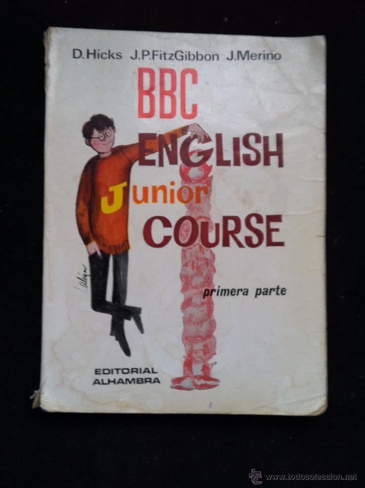 Libros: BBC ENGLISH JUNIOR COURSE.  PRIMERA PARTE.  EDITORIAL ALHAMBRA - Foto 1