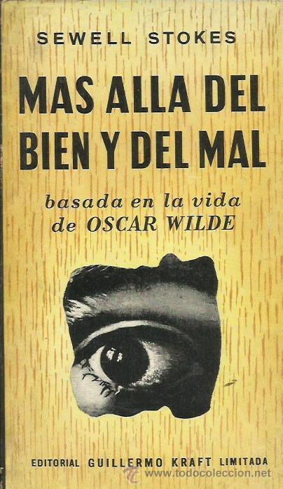 Libros: MAS ALLA DEL BIEN Y DEL MAL , basada en la vida de Oscar Wilde. - Stokes,Sewell - Foto 1