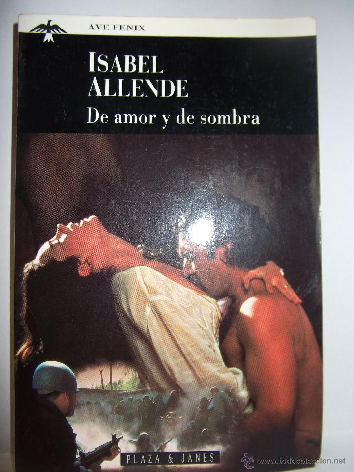 Libros: DE AMOR Y DE SOMBRA &middot;&middot;&middot; ISABEL ALLENDE . - Foto 1