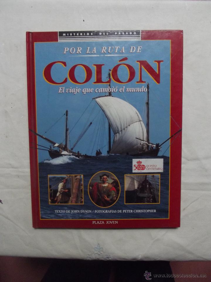 Libros: POR LA RUTA DE COLON  TEXTO DE JOHN DYSON - Foto 1