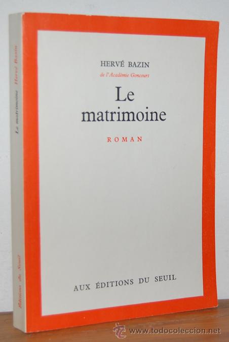 Libros: LE MATRIMOINE - HERV&Eacute; BAZIN - Foto 1