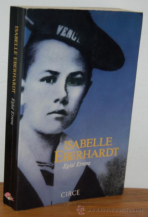 Libros: ISABELLE EBERHARDT. Cartas y diarios - EGLAL ERRERA - Foto 1