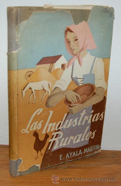 Libros: LAS INDUSTRIAS RURALES - EMILIO AYALA MART&Iacute;N - Foto 1