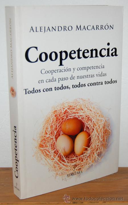 Libros: COOPETENCIA. Cooperaci&oacute;n y competencia en cada paso de nuestras vidas. Todos con todos, todos contra