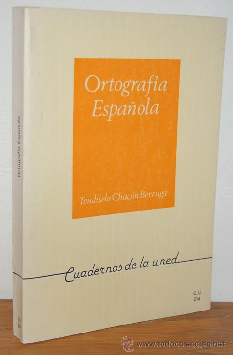 Libros: ORTOGRAF&Iacute;A ESPA&Ntilde;OLA - TEUDISELO CHAC&Oacute;N BERRUGA - Foto 1
