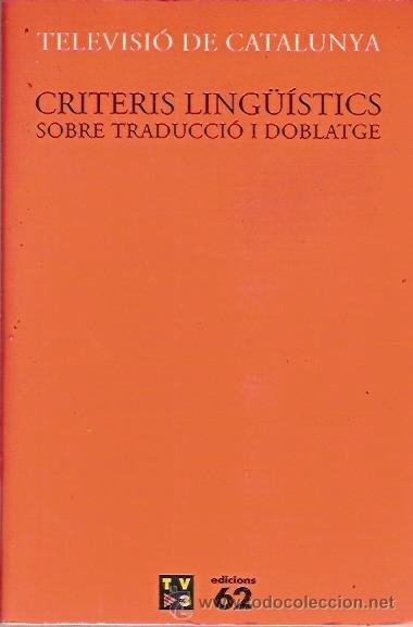 Livros em segunda m&atilde;o: TELEVISIO DE CATALUNYA CRITERIS LINGUISTICS SOBRE TRADUCCIO I DOBLATGE EDICION 62