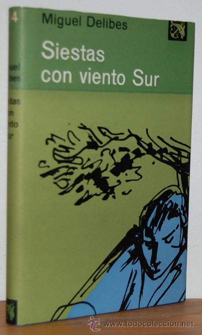 Libros: SIESTAS CON VIENTO SUR - MIGUEL DELIBES - Foto 1