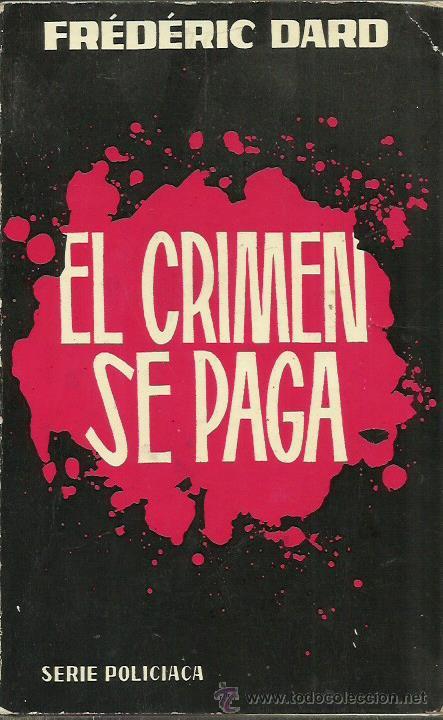 Libros: EL CRIMEN SE PAGA - Dard,Frederic - Foto 1