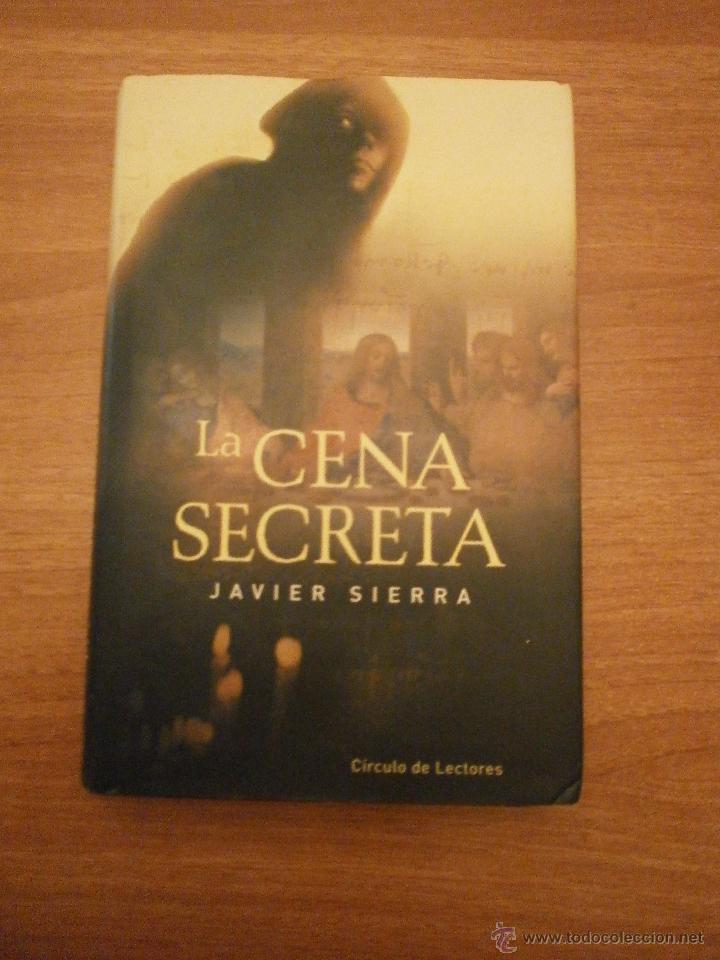 Libros: LA CENA SECRETA -JAVIER SIERRA --circulo de lectores - Foto 1