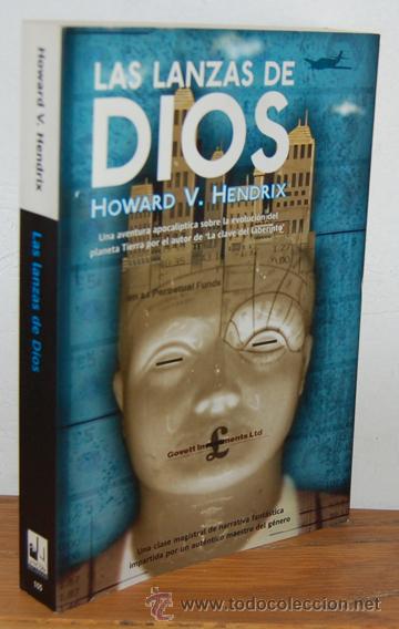 Libros: LAS LANZAS DE DIOS - HOWARD V. HENDRIX - Foto 1