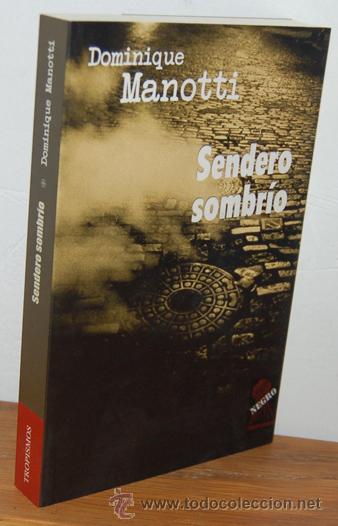 Libros: SENDERO SOMBR&Iacute;O - DOMINIQUE MANOTTI - Foto 1