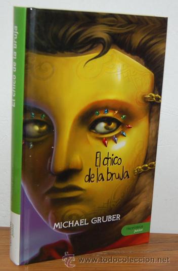 Libros: EL CHICO DE LA BRUJA - MICHAEL GRUBER - Foto 1