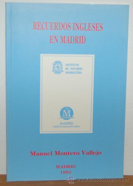 Libros: RECUERDOS INGLESES EN MADRID - MANUEL MONTERO VALLEJO - Foto 1