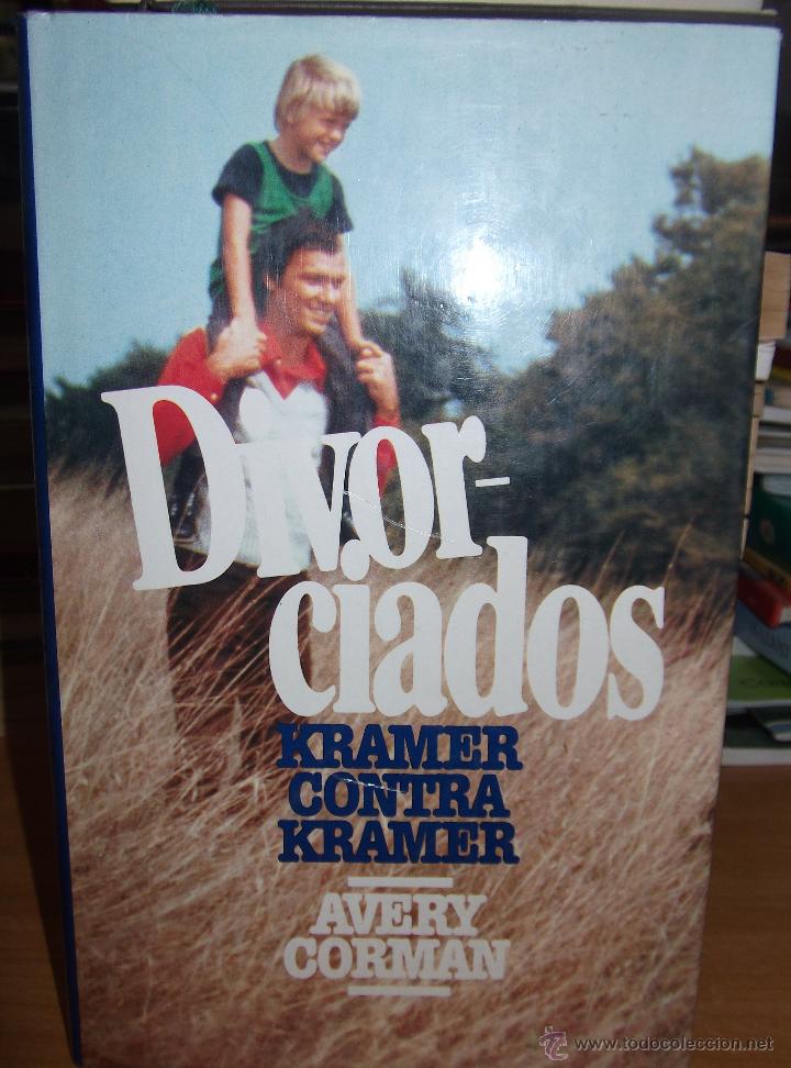 Libros: DIVORCIADOS &middot;&middot;&middot; KRAMER CONTRA KRAMER &middot;&middot;&middot; AVERY CORMAN . - Foto 1
