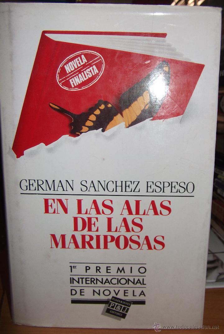 Libros: EN LAS ALAS DE LAS MARIPOSAS &middot;&middot;&middot; GERMAN SANCHEZ ESPESO . - Foto 1