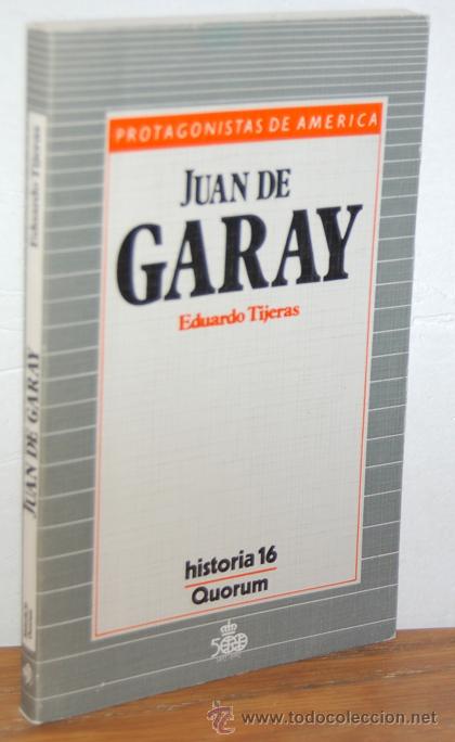 Libros: JUAN DE GARAY - EDUARDO TIJERAS - Foto 1