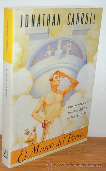 Libros: EL MUSEO DEL PERRO - JONATHAN CARROLL - Foto 1