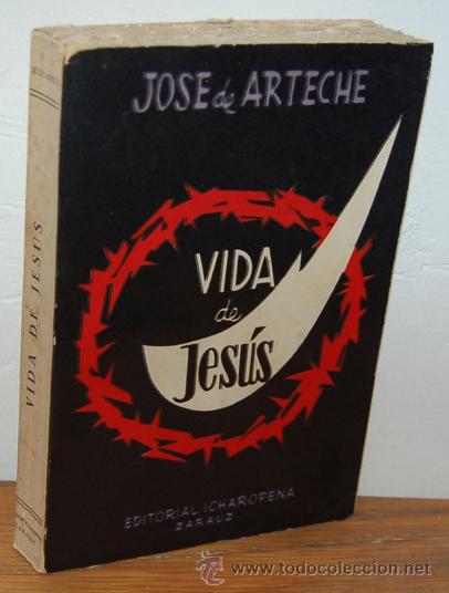 Libros: VIDA DE JES&Uacute;S - JOS&Eacute; DE ARTECHE - Foto 1