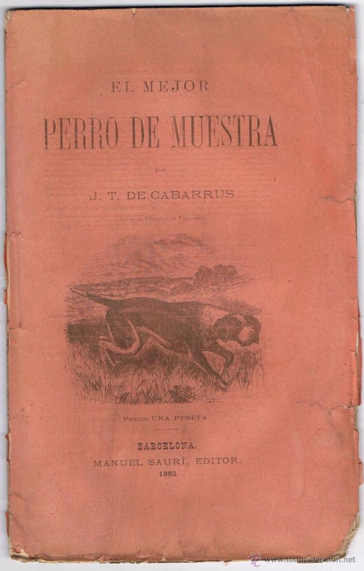 Libros: EL MEJOR PERRO DE MUESTRA - Cabarrus. J. T. de - Foto 2