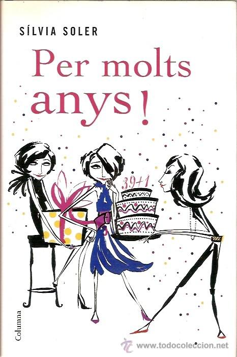 Libros: PER MOLTS ANYS SILVIA SOLER COLUMNA - Foto 1