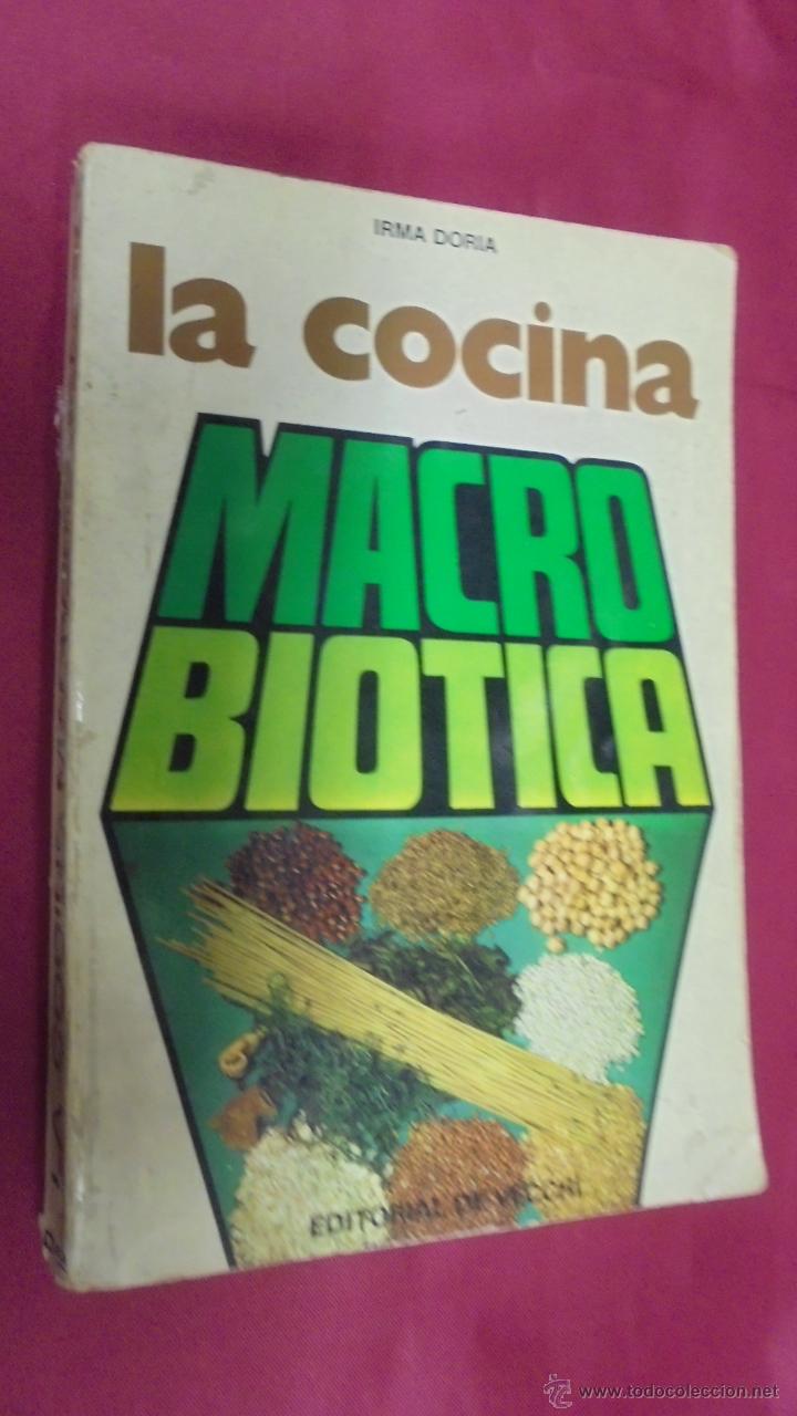 Libros: LA COCINA MACROBIOTICA. IRMA DORIA. EDITORIAL DE VECCHI. 1976. - Foto 1