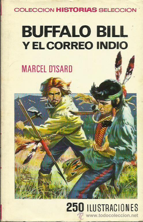 Libros: BUFFALO BILL Y EL CORREO INDIO - D&acute;Isard,Marcel - Foto 1