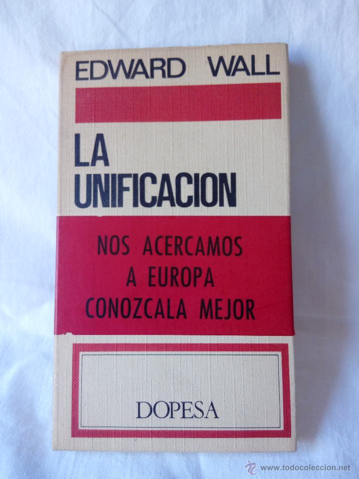 Libros: LA UNIFICACI&Oacute;N DE EUROPA. EDWARD WALL. - Foto 1