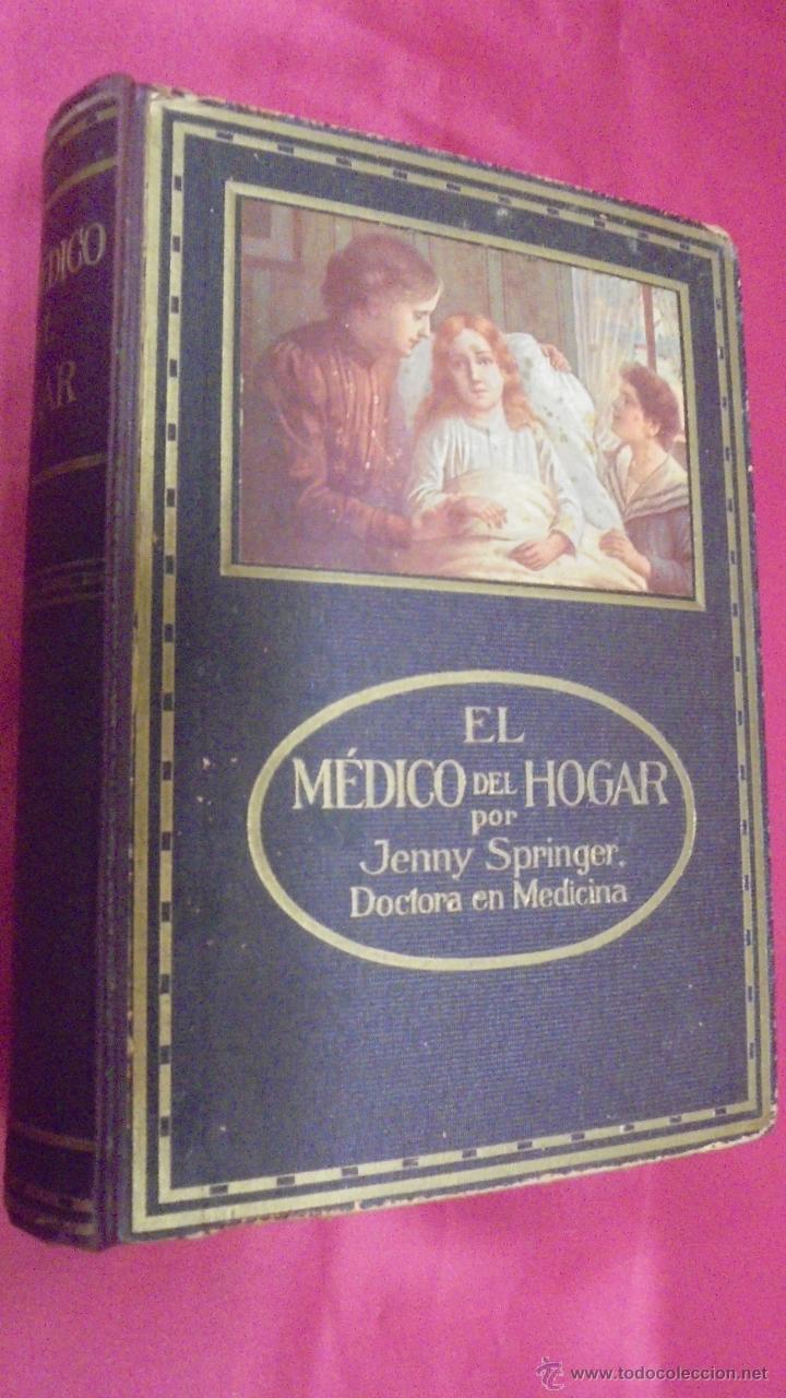 Libros: EL MEDICO DEL HOGAR. JENNY SPRINGER. ORBIS. 1931. CON SUPLEMENTOS. - Foto 1