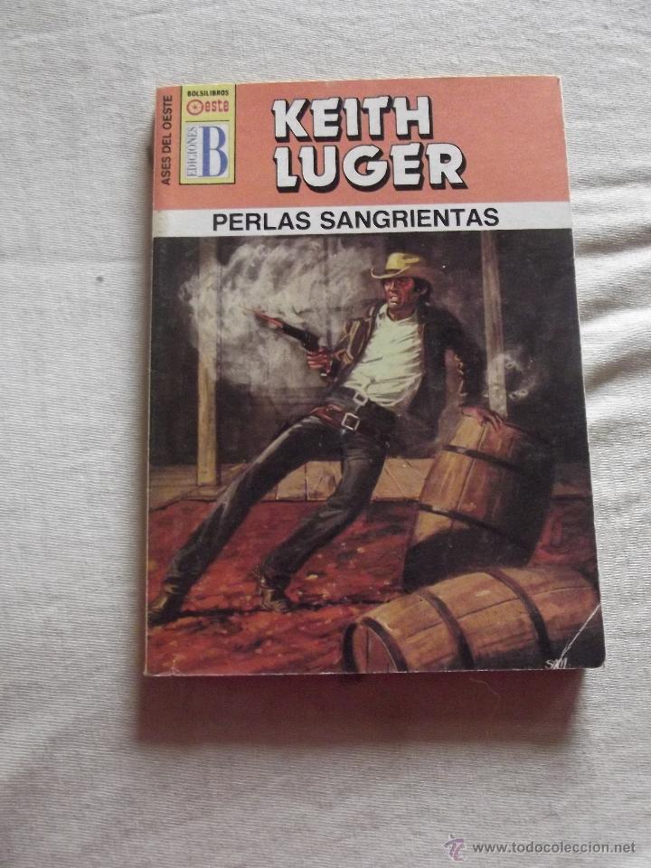 Libros: NOVELA OESTE - PERLAS SANGRIENTAS  DE KEITH LUGER N&ordm; 182 - Foto 1