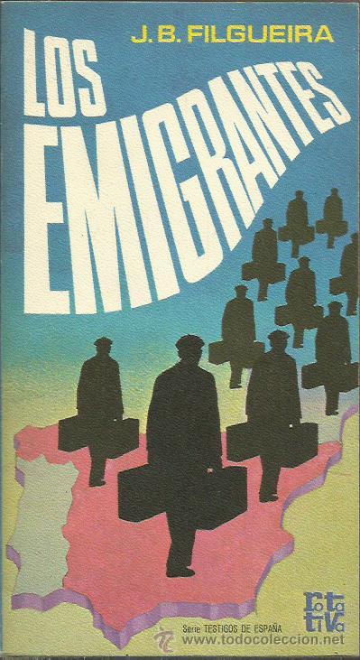 Libros: LOS EMIGRANTES - Filgueira,J.B. - Foto 1