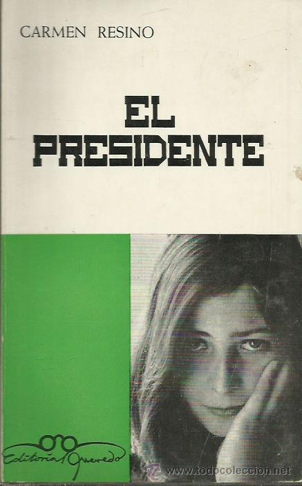 Libros: EL PRESIDENTE - Resino,Carmen - Foto 1