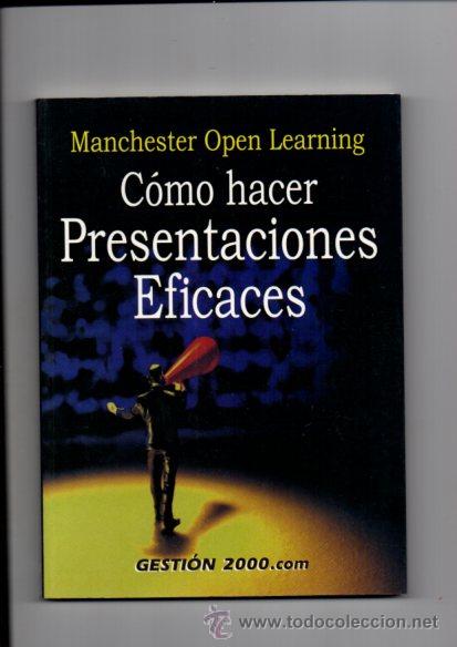 Libros: C&Oacute;MO HACER PRESENTACIONES EFICACES - MANCHESTER OPEN LEARNING - GESTION 2000 - 2004 - Foto 1