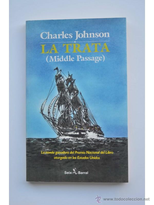 Libros: La trata (Middle Passage) - JOHNSON, Charles - Foto 1