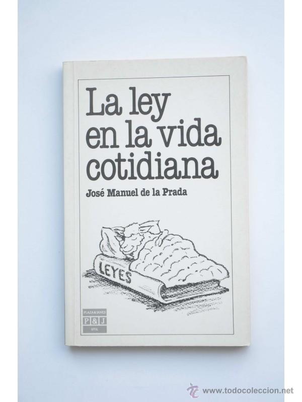 Libros: La ley en la vida cotidiana - PRADA, Jos&eacute; Manuel de - Foto 1