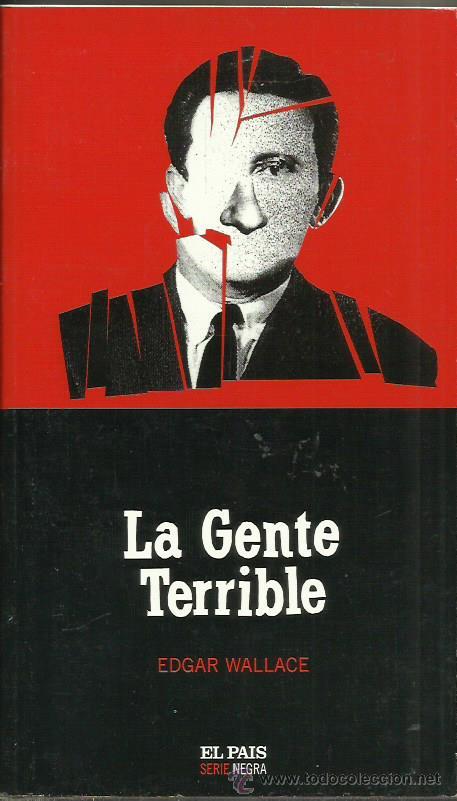 Libros: LA GENTE TERRIBLE - Wallace,Edgar - Foto 1