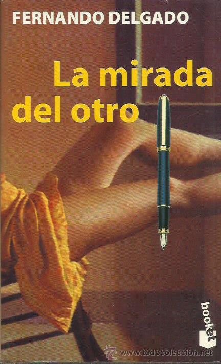 Libros: LA MIRADA DEL OTRO - Delgado,Fernando - Foto 1
