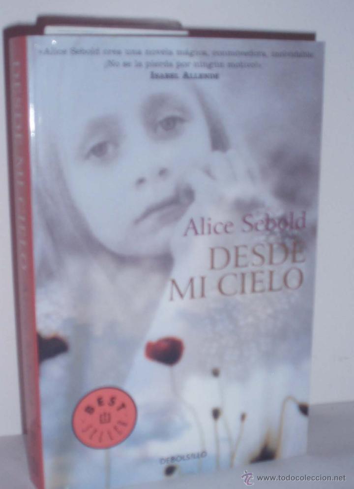 Libros: Desde el Cielo de Alice Sebold - Foto 1