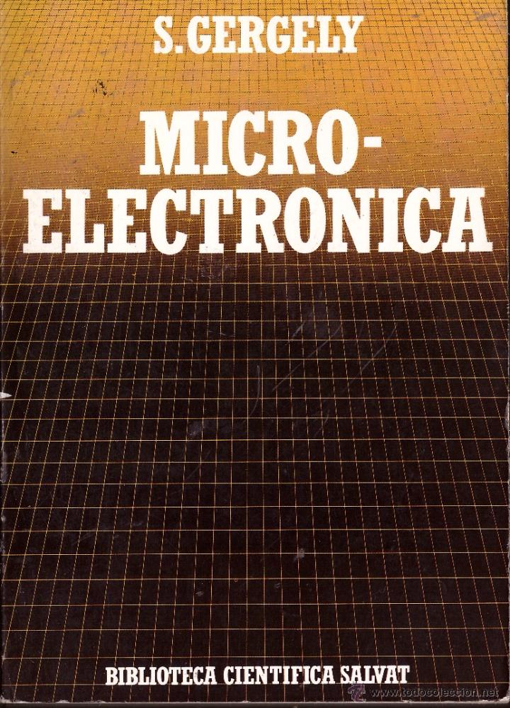 Libros: Microelectronica - S. Gergely; Biblioteca Cientifica Salvat, n&ordm; 6 - OFERTAS DOCABO - Foto 1