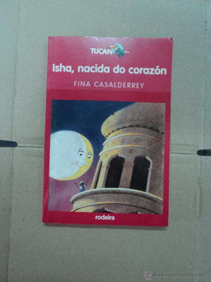 Libros: Isha, nacida do Coraz&oacute;n - Fina Casalderrey - Foto 1