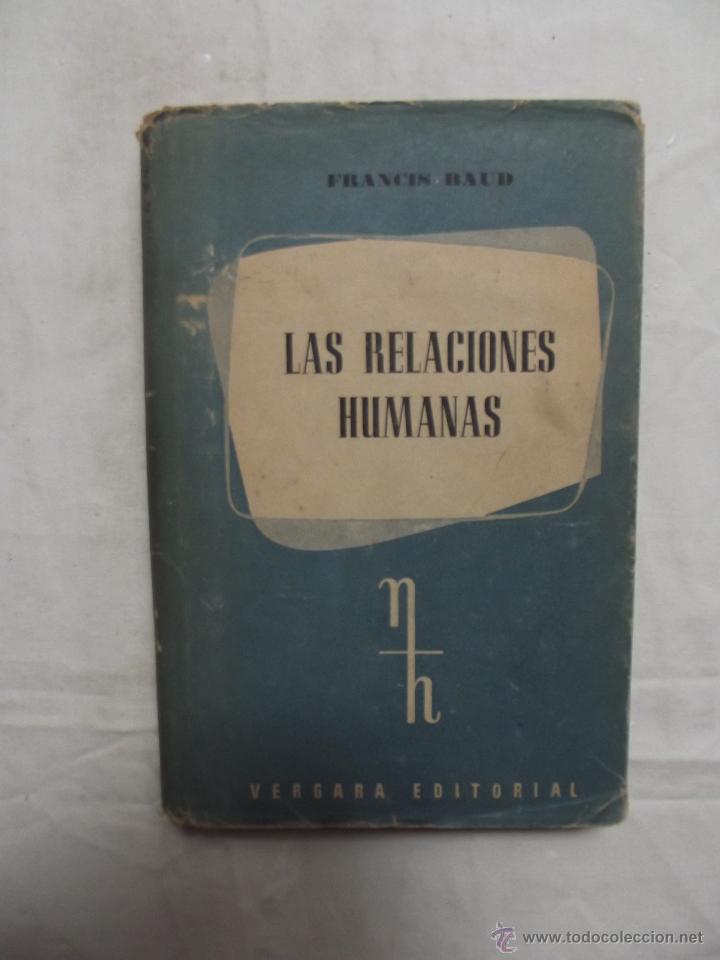 Libros: LAS RELACIONES HUMANAS DE FRANCIS BAUD - Foto 1