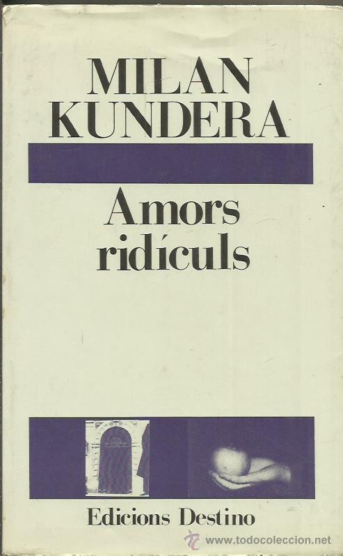 Libros: AMORS RIDICULS - Kundera,Milan - Foto 1