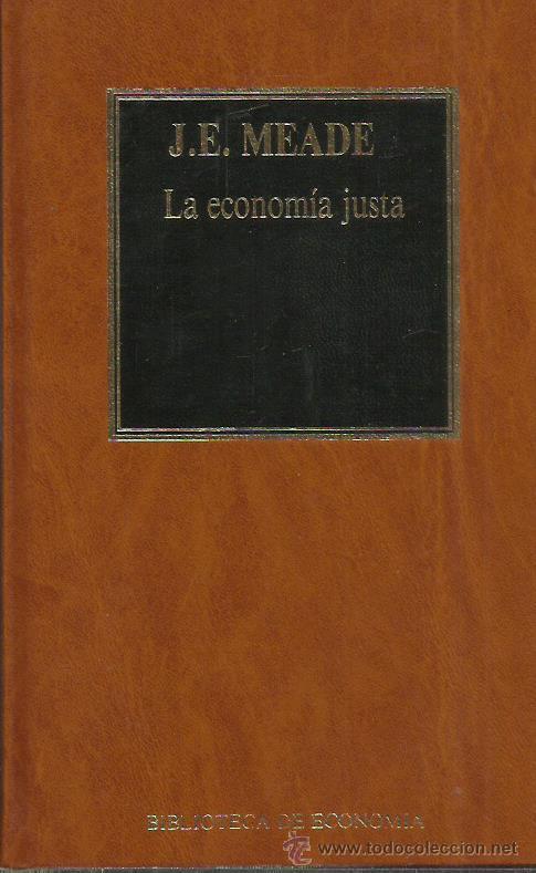 Libros: LA ECONOM&Iacute;A JUSTA - Meade,J.E. - Foto 1