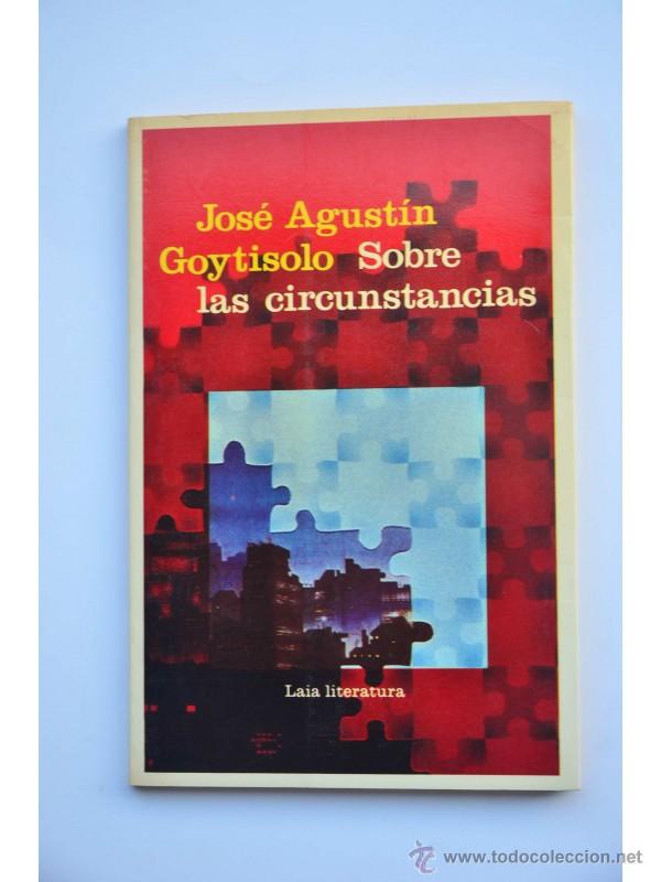 Libros: Sobre las circunstancias - GOYTISOLO, Jose Agust&iacute;n - Foto 1