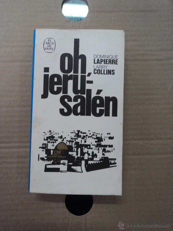 Libros: Oh, Jerusal&eacute;n - Dominique Lapierre - Larry Collins - Foto 1