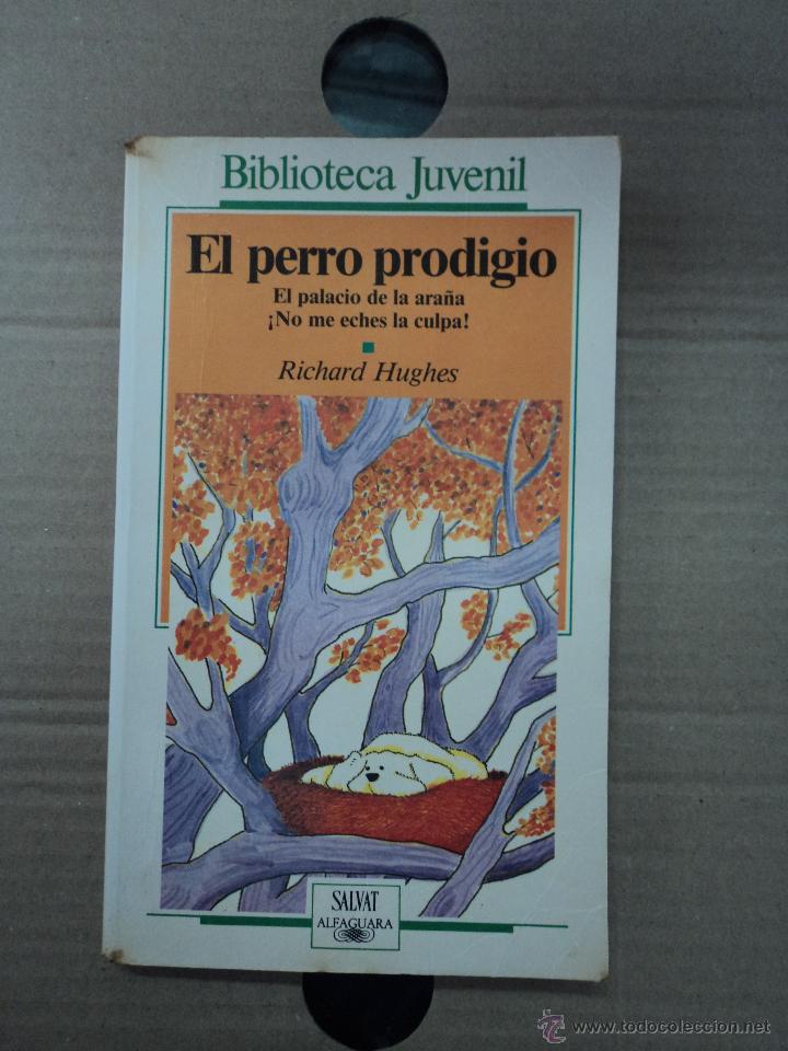 Libros: El perro prodigio - El palacio de la ara&ntilde;a - Richard Hughes - Foto 1