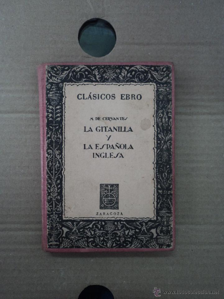 Libros: La Gitanilla  y La espa&ntilde;ola inglesa - M. de Cervantes - Foto 1