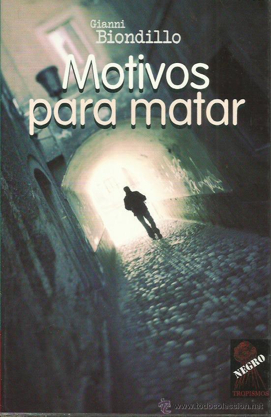 Libros: MOTIVOS PARA MATAR - Biondillo,Gianni - Foto 1