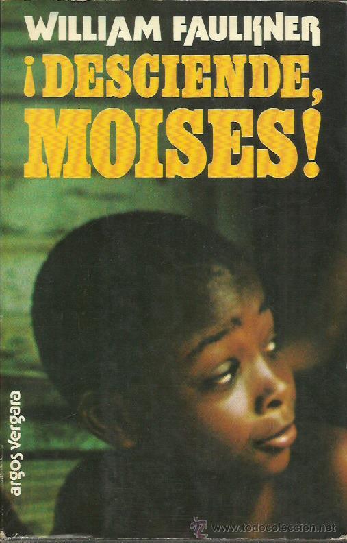 Libros: DESCIENDE MOISES - Faulkner,William - Foto 1
