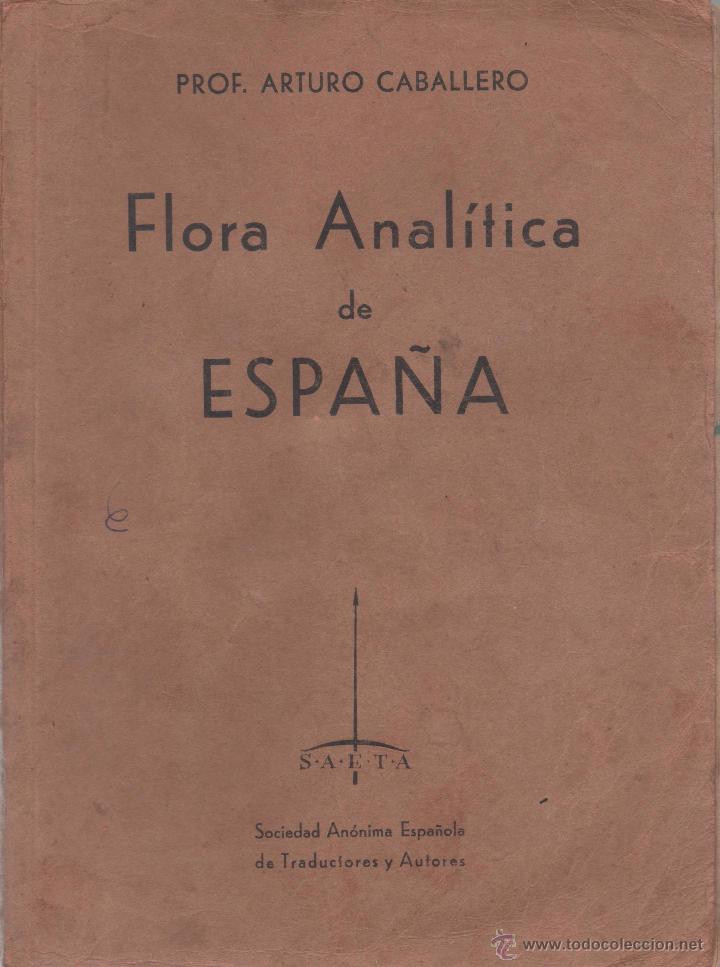 Libros: FLORA ANAL&Iacute;TICA DE ESPA&Ntilde;A - PROF. ARTURO CABALLERO - Foto 1
